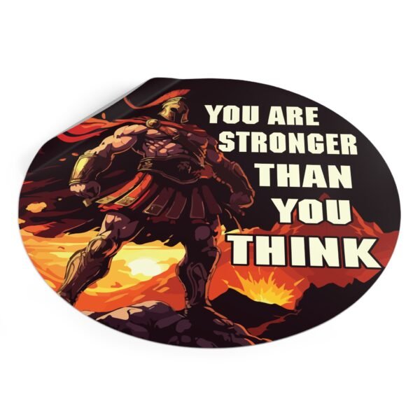 'You Are Stronger Than You Think' Vinyl Sticker - Image 18