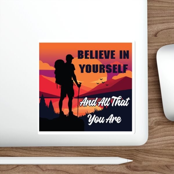 "Believe in Yourself" Die-Cut Stickers - Image 5