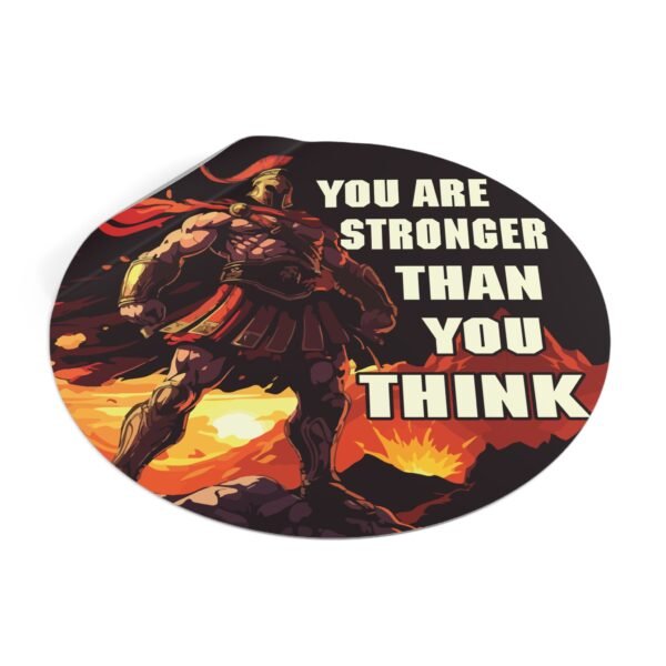 'You Are Stronger Than You Think' Vinyl Sticker - Image 10