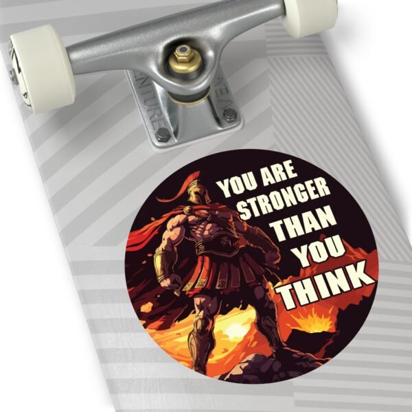 'You Are Stronger Than You Think' Vinyl Sticker - Image 20