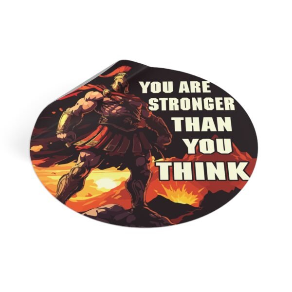 'You Are Stronger Than You Think' Vinyl Sticker - Image 6