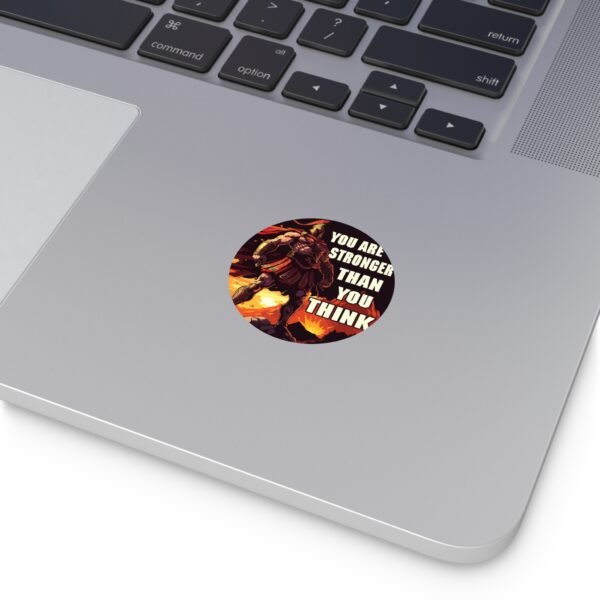 'You Are Stronger Than You Think' Vinyl Sticker - Image 4