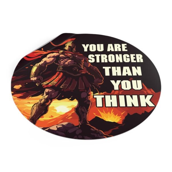 'You Are Stronger Than You Think' Vinyl Sticker - Image 14