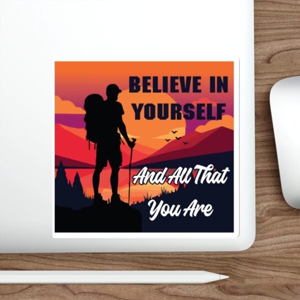 "Believe in Yourself" Die-Cut Stickers - Image 3