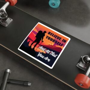 "Believe in Yourself" Die-Cut Stickers