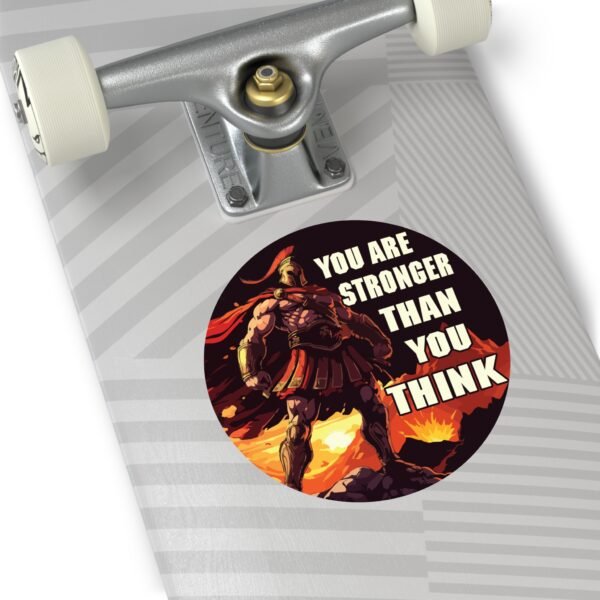 'You Are Stronger Than You Think' Vinyl Sticker - Image 16