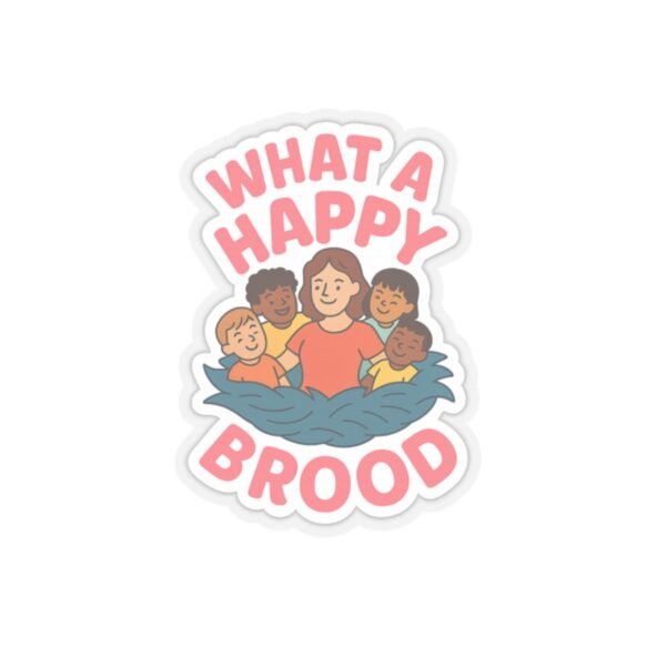 Happy Family Brood