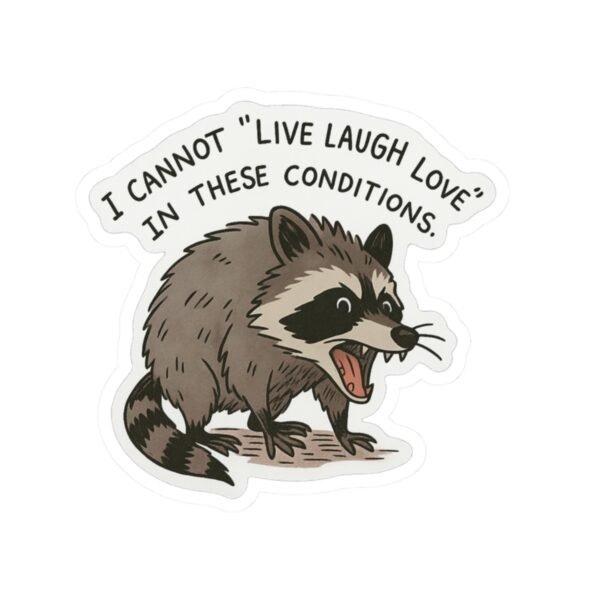 Live Laugh Love Raccoon - Image 5